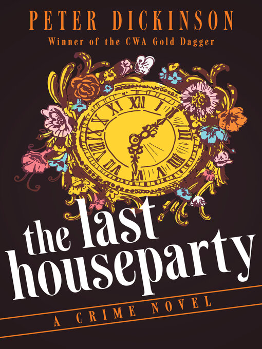 Title details for The Last Houseparty by Peter Dickinson - Available